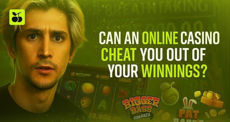 Can an online casino cheat for winnings and how to avoid it
