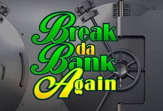 Break da Bank Again logo