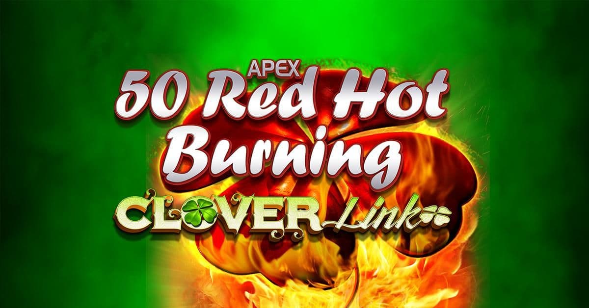 50 Red Hot Burning Clover Link™